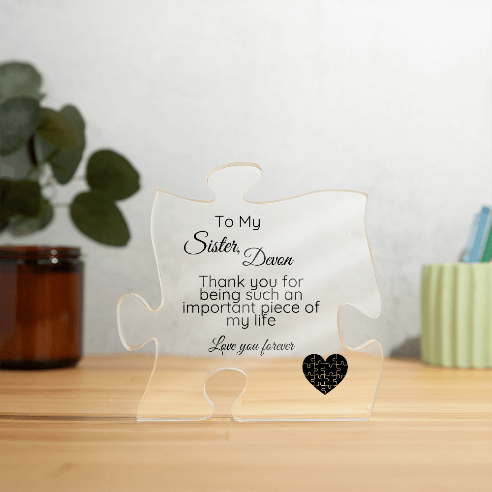 To My Sister Personalized Puzzle Piece Acrylic Plaque – Meaningful Sister Gift