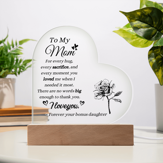 To My Mom Bonus Daughter Acrylic Plaque | LED Gift for Stepmom | Sentimental Acrylic Keepsake Gift