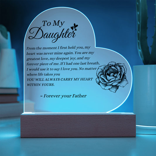 To My Daughter LED Acrylic Heart Plaque – Forever Your Father Gift