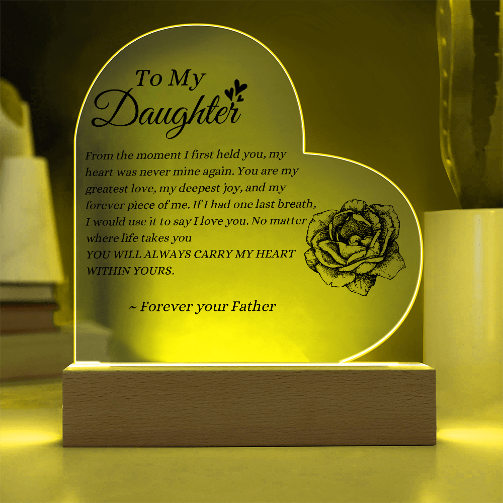 To My Daughter LED Acrylic Heart Plaque – Forever Your Father Gift